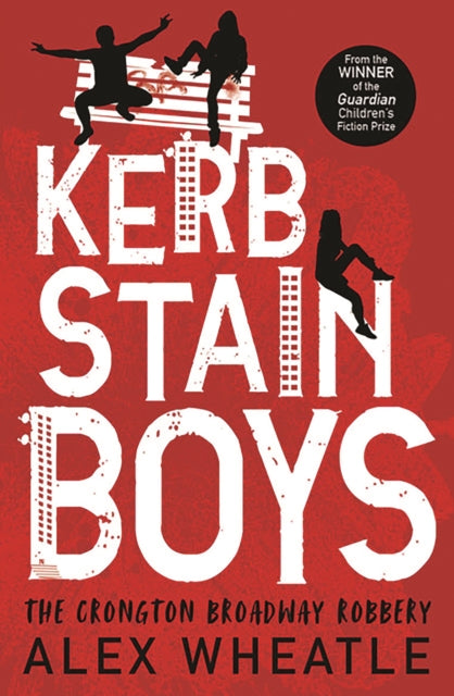 Kerb Stain Boys - Alex Wheatle