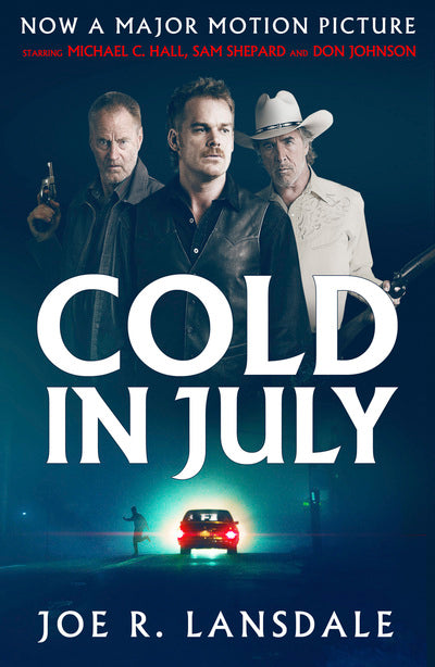 Cold in July - Joe R. Lansdale