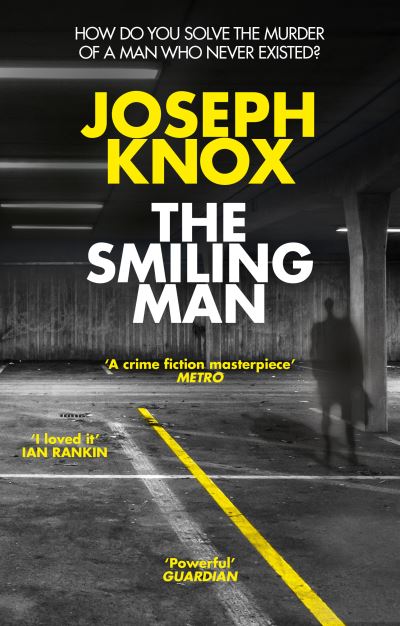 Smiling Man - Joseph Knox