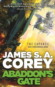 Expanse Series 3: Abaddon's Gate - James A. Corey