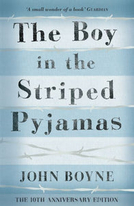 Boy In The Striped Pyjamas - John Boyne