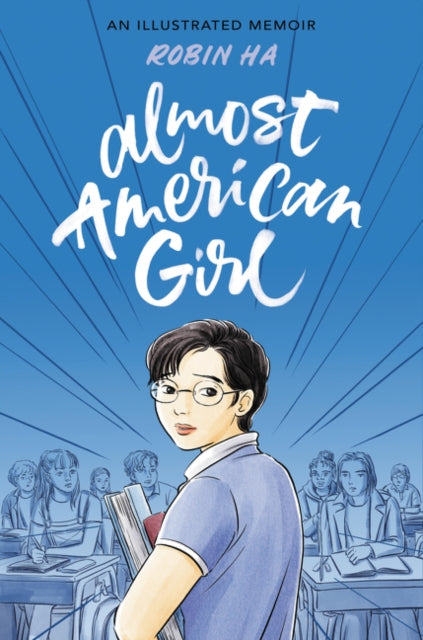 Almost American Girl - Robin Ha
