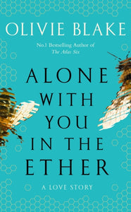 Alone with You in the Ether - Olivie Blake (Hardcover Sprayed Edges)