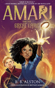 Amari and the Great Game - B.B. Alston (Hardcover)
