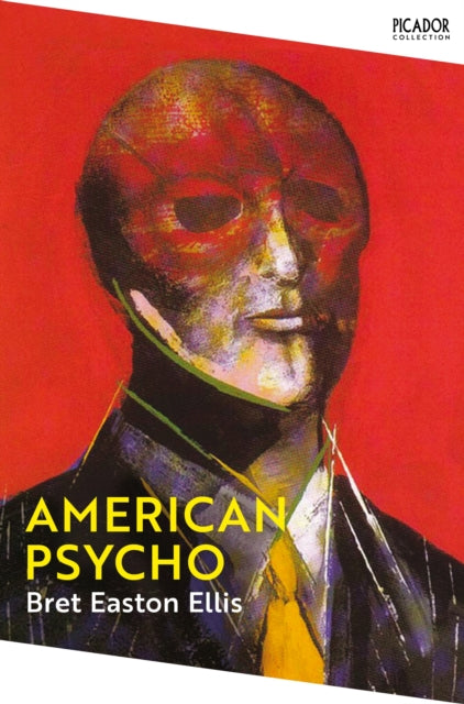 American Psycho - Bret Easton Ellis