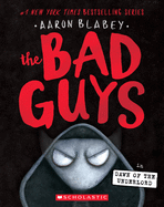 Bad Guys 11: Bad Guys in Dawn of the Underlord - Aaron Blabey