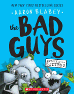 Bad Guys 4: Attack of the Zittens - Aaron Blabey