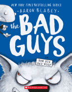 Bad Guys 9: Big Bad Wolf - Aaron Blabey