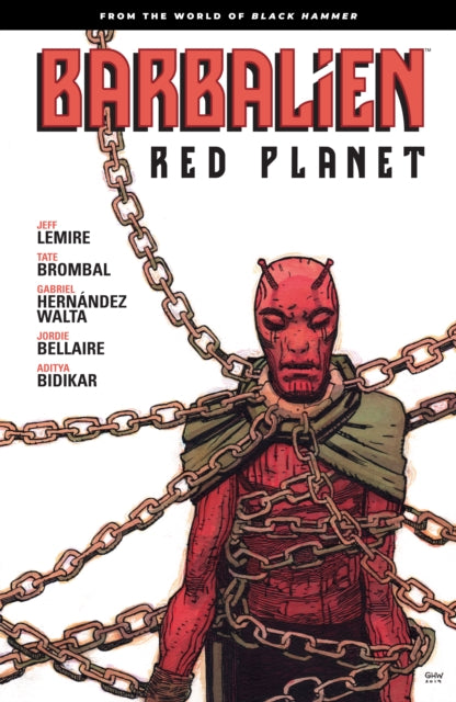 Barbalien: Red Planet - From the World of Black Hammer - Jeff Lemire