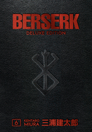 Berserk Deluxe 6 - Kentaro Miura (Hardcover)