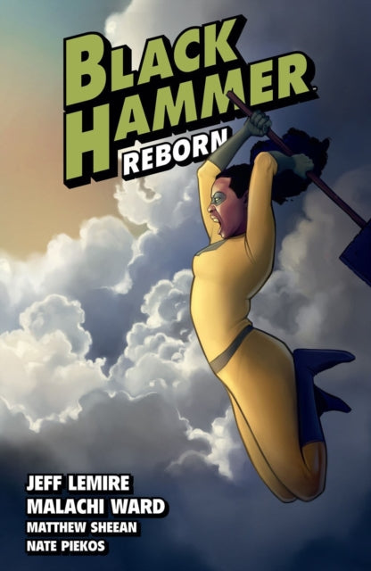 Black Hammer 6: Reborn Part 2 - Jeff Lemire
