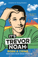 Born a Crime - Trevor Noah (YA Edition)