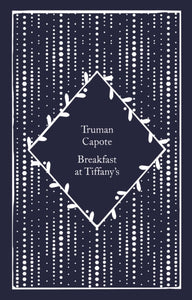 Breakfast at Tiffany's - Truman Capote (Hardcover)