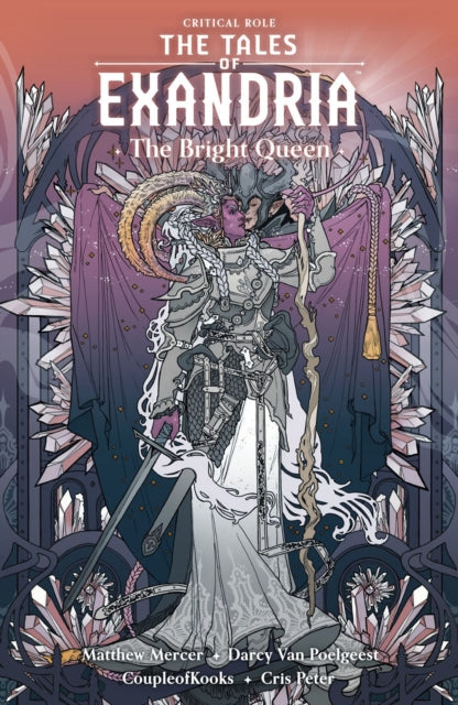 Tales of Exandria: The Bright Queen - Matthew Mercer