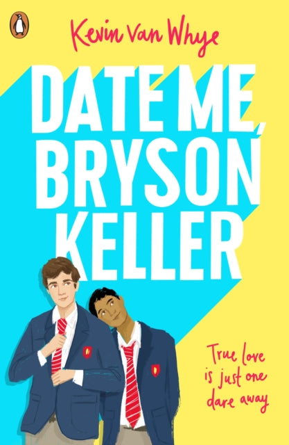 Date Me, Bryson Keller - Kevin van Whye