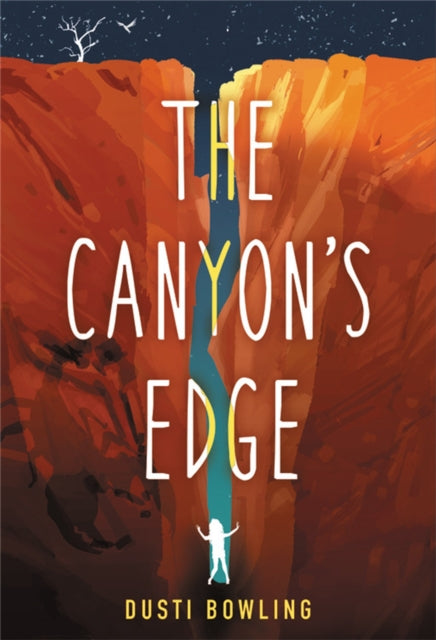 Canyon's Edge - Dusti Bowling