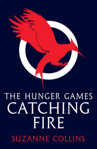 Hunger Games 2: Catching Fire - Suzanne Collins
