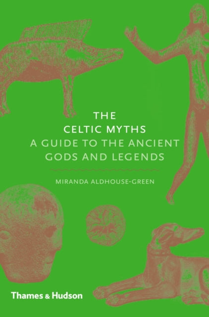 Celtic Myths - Miranda Aldhouse-Green (Hardcover)