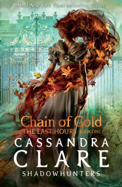 Last Hours 1: Chain of Gold - Cassandra Clare