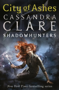 Mortal Instruments 2: City of Ashes - Cassandra Clare