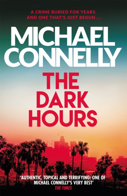 Dark Hours - Michael Connelly
