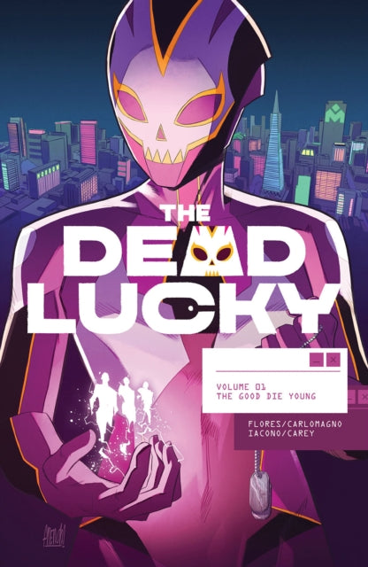 Dead Lucky 1: The Good Die Young - Melissa Flores