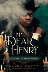 My Dear Henry - Kalynn Bayron (Hardcover)