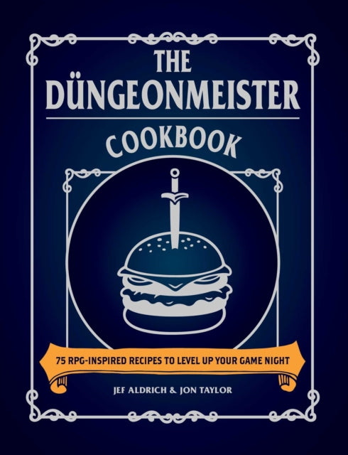 Dungeonmeister Cookbook - Jef Aldrich (Hardcover)