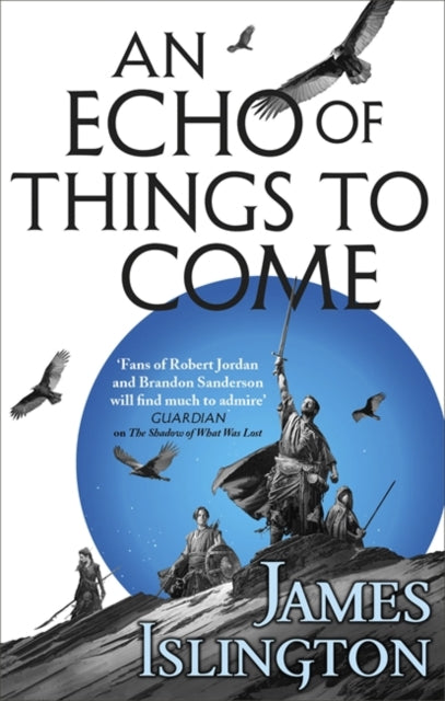Licanius Trilogy 2: An Echo of Things to Come - James Islington