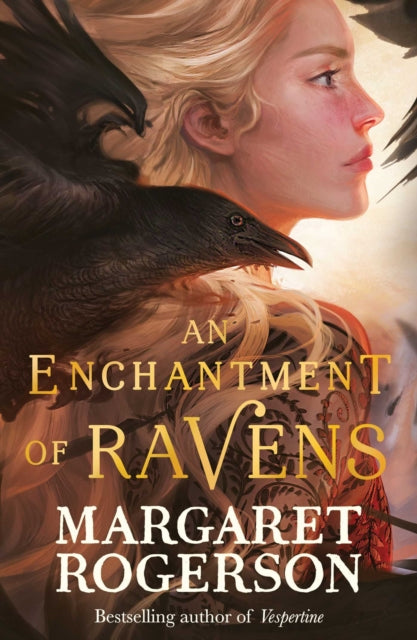 Enchantment of Ravens - Margaret Rogerson