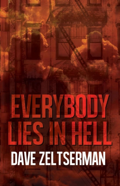 Everybody Lies in Hell - Dave Zeltserman