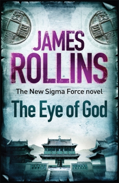 Sigma Force 8: Eye of God - James Rollins