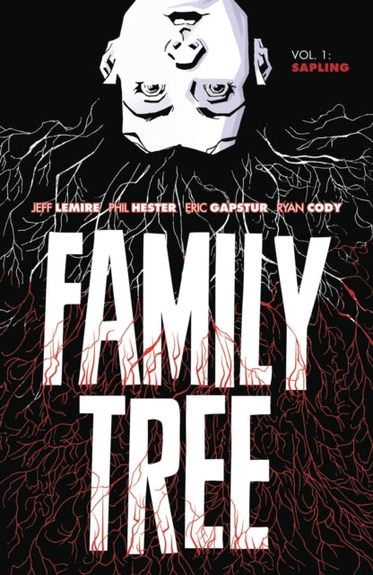Family Tree 1: Sapling - Jeff Lemire