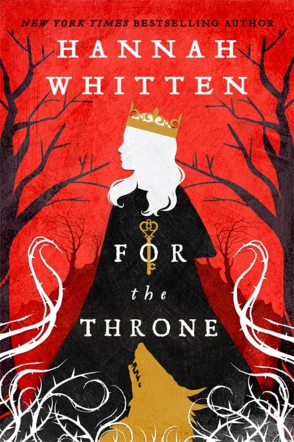 Wilderwood 2: For the Throne - Hannah Whitten