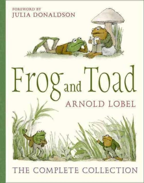 Frog and Toad: The Complete Collection - Arnold Lobel (Hardcover)