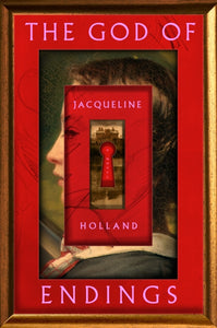 God of Endings - Jacqueline Holland (Hardcover)