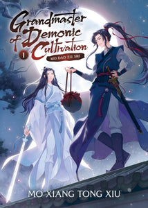 Grandmaster of Demonic Cultivation 1 - Mo Dao Zu Shi