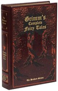 Grimm's Complete Fairy Tales - Brothers Grimm (Leatherbound)