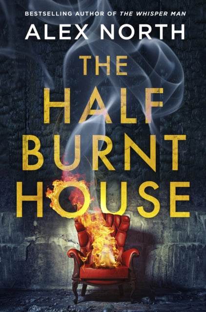 Half Burnt House - Alex North - March 30th, 2023