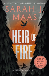 Throne of Glass 3: Heir Of Fire - Sarah J. Maas