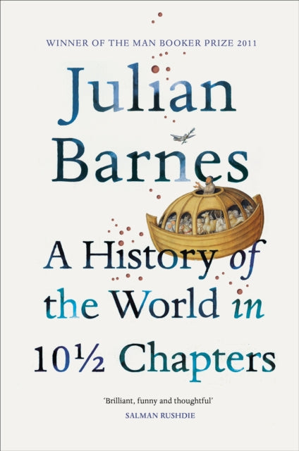 History of the World in 10 1/2 Chapters - Julian Barnes
