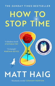 How to Stop Time - Matt Haig