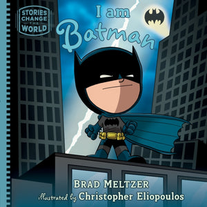 I Am Batman - Brad Meltzer (Hardcover)