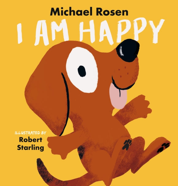 I Am Happy - Michael Rosen (Hardcover)