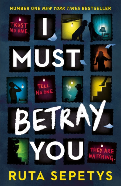 I Must Betray You - Ruta Sepetys