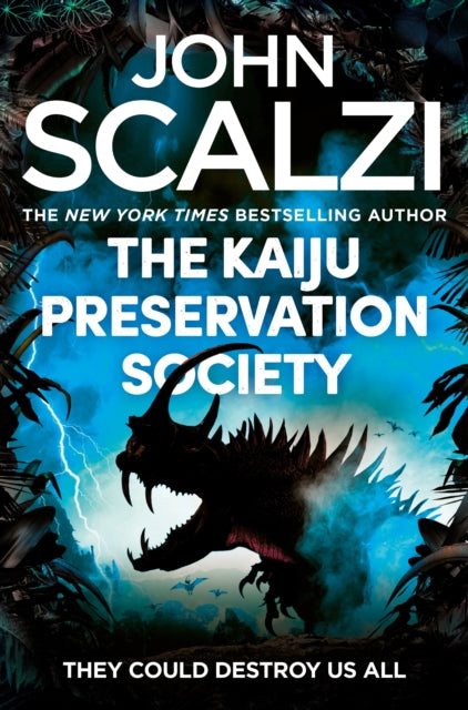 Kaiju Preservation Society - John Scalzi