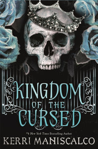 Kingdom of the Wicked 2: Kingdom of the Cursed - Kerri Maniscalco
