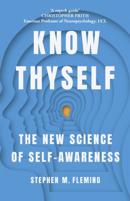 Know Thyself - Stephen M. Fleming