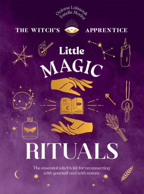 Witch's Apprentice: Little Magic Rituals - Océane Laïssouk (Hardcover)