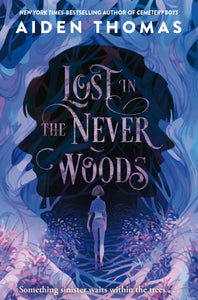 Lost in the Never Woods - Thomas Aiden